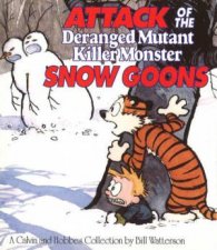 Calvin  Hobbes Attack of the Deranged Mutant Killer Monster Snow Goons