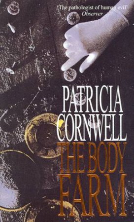 The Body Farm by Patricia Cornwell