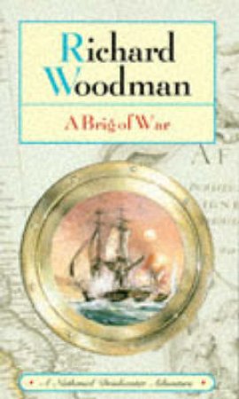 A Brig Of War: Nathaniel Drinkwater by Richard Woodman