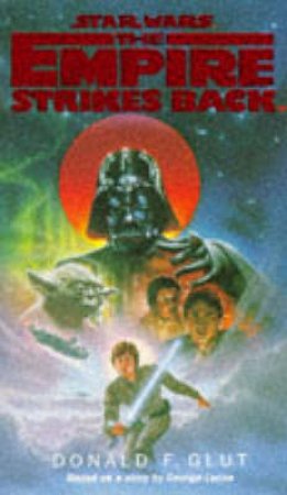 Star Wars: The Empire Strikes Back by Donald F Glut