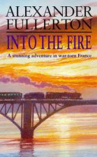 Into The Fire Rosie Ewing SOE