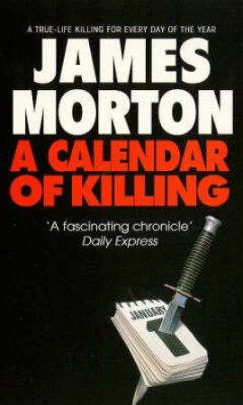 A Calendar of Killing by James Morton