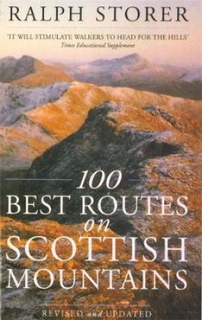 100 Best Routes On Scottish Mountains by Ralph Storer