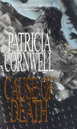 Cause of Death by Patricia Cornwell