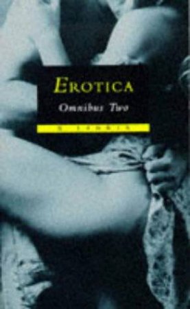 X Libris: Erotica Omnibus 2 by Various