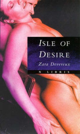 Isle of Desire by Zara Devereux