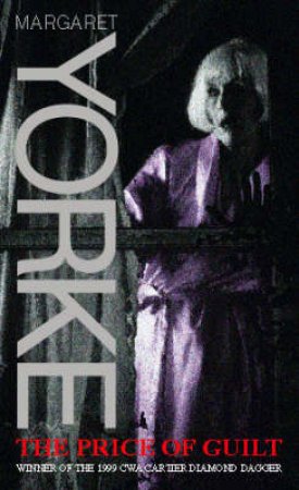 The Price Of Guilt by Margaret Yorke