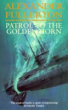 Nicholas Everard Patrol To The Golden Horn