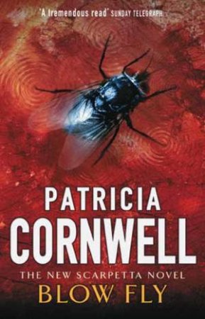 Blow Fly by Patricia Cornwell