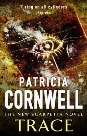 Trace by Patricia Cornwell