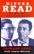 Nipper Read The Man Who Nicked The Krays