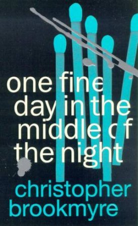 One Fine Day In The Middle Of The Night by Christopher Brookmyre