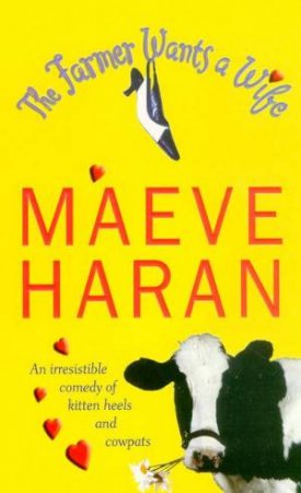 The Farmer Wants A Wife by Maeve Haran