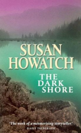 The Dark Shore by Susan Howatch