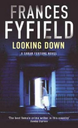 Looking Down by Frances Fyfield