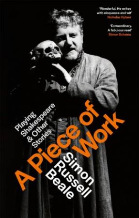 A Piece of Work by Simon Russell Beale