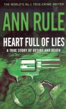 A Heart Full Of Lies A True Story Of Desire And Death