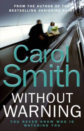 Without Warning by Carol Smith