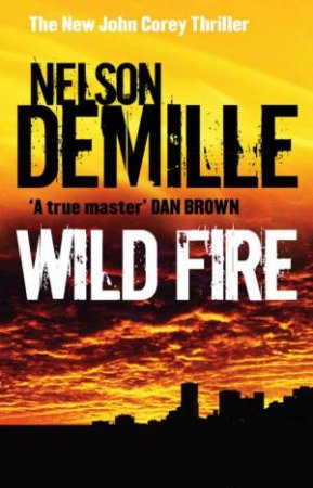 Wild Fire by Nelson DeMille