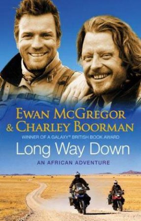 Long Way Down by Ewan McGregor & Charley Boorman