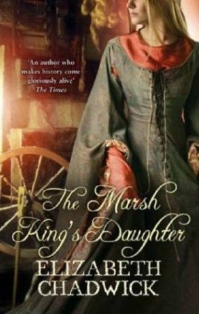 The Marsh King's Daughter by Elizabeth Chadwick