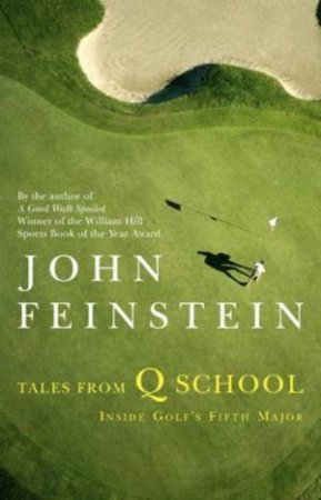 Tales From Q School by John Feinstein