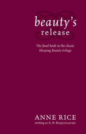 Beauty's Release by A N Roquelaure