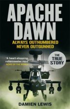 Apache Dawn Always Outnumbered Never Outgunned