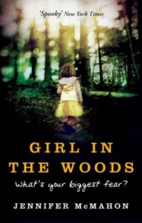 Girl in the Woods by Jennifer McMahon