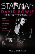 Starman David Bowie The Definitive Biography