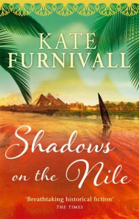 Shadows on the Nile by Kate Furnivall