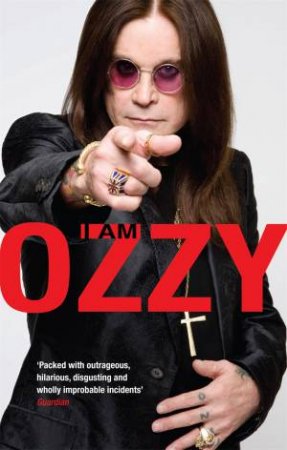 I Am Ozzy by Ozzy Osbourne