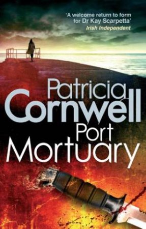 Port Mortuary by Patricia Cornwell