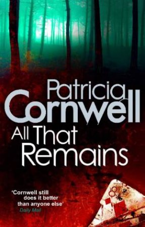 All That Remains by Patricia Cornwell