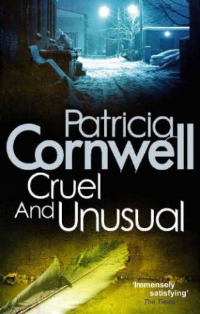 Cruel and Unusual by Patricia Cornwell