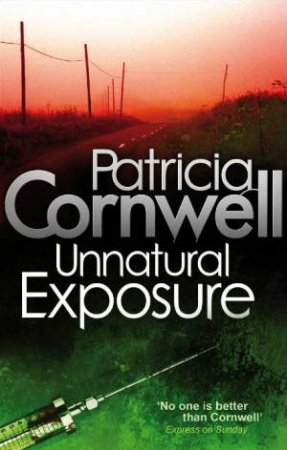 Unnatural Exposure by Patricia Cornwell