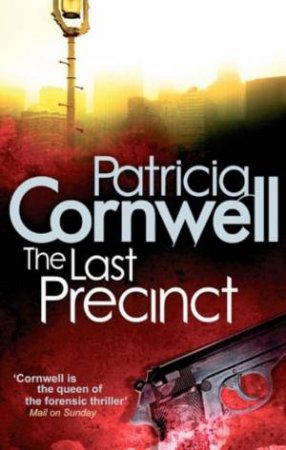 The Last Precinct by Patricia Cornwell