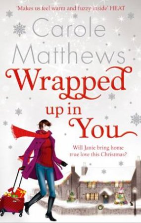 Wrapped Up In You by Carole Matthews