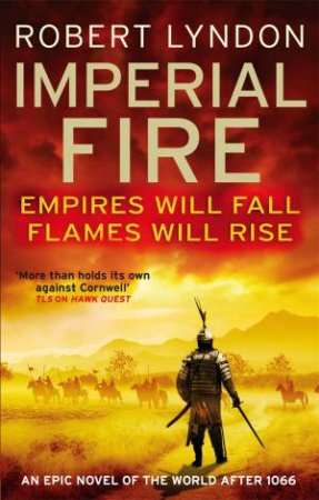 Imperial Fire by Robert Lyndon