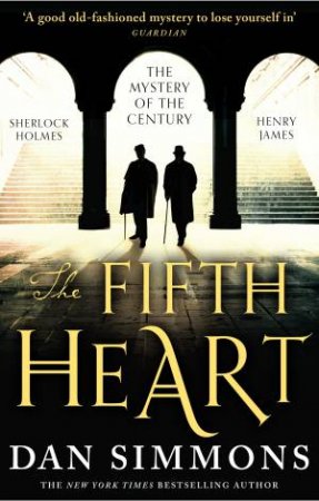 The Fifth Heart by Dan Simmons & Dan Simmons & Dan Simmons