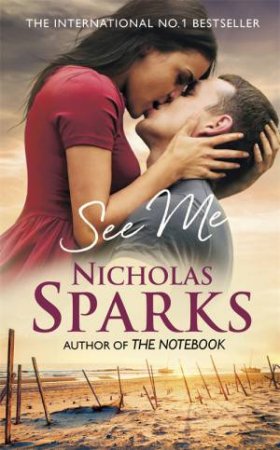 See Me by Nicholas Sparks