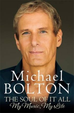 The Soul Of It All by Michael Bolton