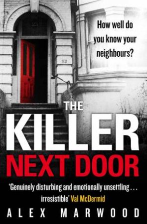 The Killer Next Door by Alex Marwood