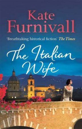 The Italian Wife by Kate Furnivall