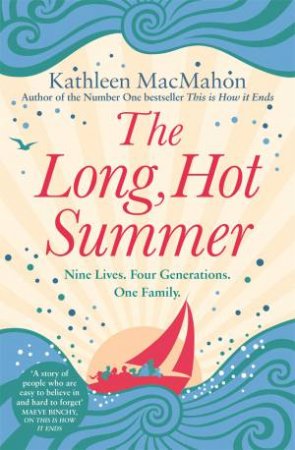 The Long, Hot Summer by Kathleen MacMahon
