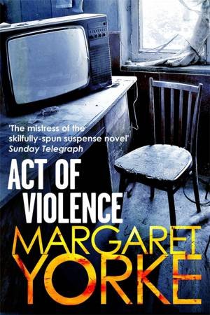 Act of Violence by Margaret Yorke