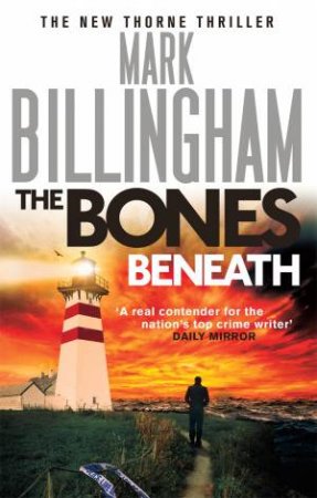 The Bones Beneath by Mark Billingham