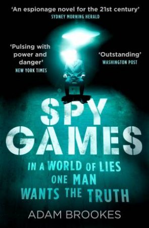 Spy Games by Adam Brookes