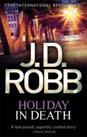 Holiday In Death by J. D. Robb