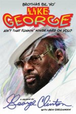 Brothas Be Yo Like George Aint That Funkin Kinda Hard on You